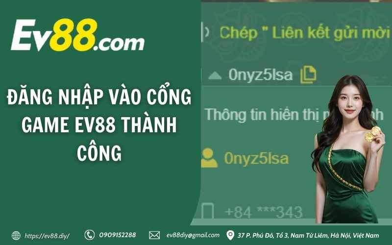 Đăng nhập vào cổng game Ev88 thành công