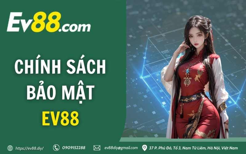 Chinh Sach Bao Mat Ev88